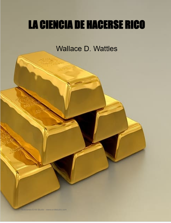 La Ciencia de Hacerse Rico
